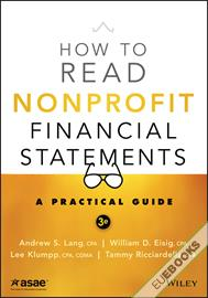 How to Read Nonprofit Financial Statements : A Practical Guide