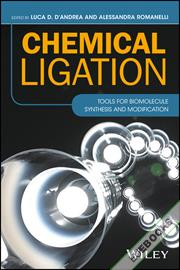 Chemical Ligation : Tools for Biomolecule Synthesis and Modification