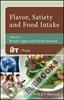 Flavor, Satiety and Food Intake