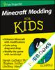 Minecraft Modding For Kids For Dummies