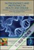 Nutrigenomics and Proteomics in Health and Disease : Towards a systems-level understanding of gene-diet interactions