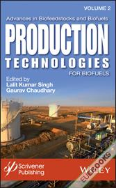Advances in Biofeedstocks and Biofuels : Production Technologies for Biofuels