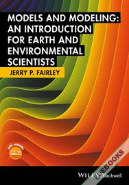 Models and Modeling : An Introduction for Earth and Environmental Scientists