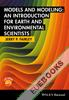 Models and Modeling : An Introduction for Earth and Environmental Scientists