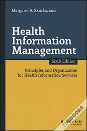 Health Information Management : Principles and Organization for Health Information Services