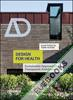 Design for Health : Sustainable Approaches to Therapeutic Architecture