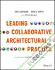 Leading Collaborative Architectural Practice