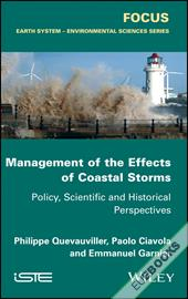 Management of the Effects of Coastal Storms : Policy, Scientific and Historical Perspectives