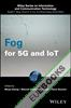 Fog for 5G and IoT