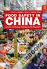 Food Safety in China : Science, Technology, Management and Regulation