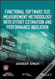 Functional Software Size Measurement Methodology with Effort Estimation and Performance Indication