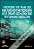 Functional Software Size Measurement Methodology with Effort Estimation and Performance Indication