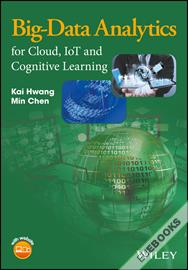 Big-Data Analytics for Cloud, IoT and Cognitive Learning