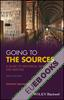 Going to the Sources : A Guide to Historical Research and Writing