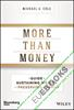 More Than Money : A Guide To Sustaining Wealth and Preserving the Family