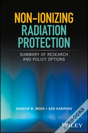 Non-ionizing Radiation Protection : Summary of Research and Policy Options
