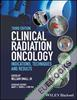 Clinical Radiation Oncology : Indications, Techniques, and Results