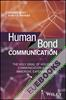 Human Bond Communication : The Holy Grail of Holistic Communication and Immersive Experience