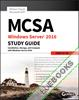 MCSA Windows Server 2016 Study Guide: Exam 70-740