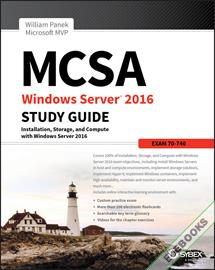 MCSA Windows Server 2016 Study Guide: Exam 70-740