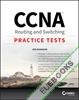 CCNA Routing and Switching Practice Tests : Exam 100-105, Exam 200-105, and Exam 200-125