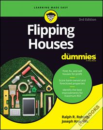 Flipping Houses For Dummies