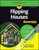 Flipping Houses For Dummies