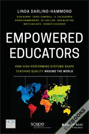 Empowered Educators : How High-Performing Systems Shape Teaching Quality Around the World