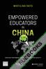 Empowered Educators in China : How High-Performing Systems Shape Teaching Quality