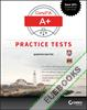 CompTIA A+ Practice Tests : Exam 220-901 and Exam 220-902