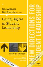 Going Digital in Student Leadership : New Directions for Student Leadership, Number 153