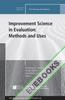 Improvement Science in Evaluation: Methods and Uses : New Directions for Evaluation, Number 153