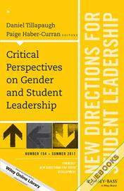 Critical Perspectives on Gender and Student Leadership : New Directions for Student Leadership, Number 154