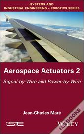 Aerospace Actuators : Signal-by-Wire and Power-by-Wire