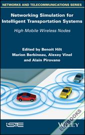 Networking Simulation for Intelligent Transportation Systems : High Mobile Wireless Nodes