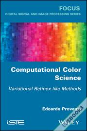Computational Color Science : Variational Retinex-like Methods