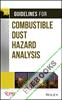 Guidelines for Combustible Dust Hazard Analysis