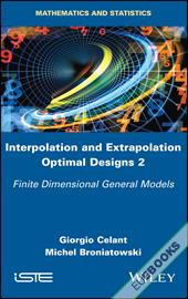 Interpolation and Extrapolation Optimal Designs 2 : Finite Dimensional General Models