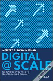 Digital @ Scale : The Playbook You Need to Transform Your Company