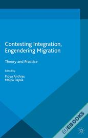 Contesting Integration, Engendering Migration