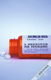 A Prescription for Psychiatry