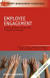 Employee Engagement : Tools for Analysis, Practice, and Competitive Advantage