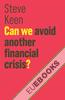 Can We Avoid Another Financial Crisis?