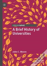 A Brief History of Universities