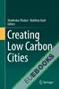 Creating Low Carbon Cities