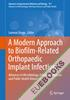 A Modern Approach to Biofilm-Related Orthopaedic Implant Infections
