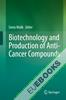 Biotechnology and Production of Anti-Cancer Compounds 