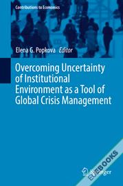  Overcoming Uncertainty of Institutional Environment as a Tool of Global Crisis Management