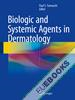  Biologic and Systemic Agents in Dermatology