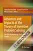 Advances and Impacts of the Theory of Inventive Problem Solving 